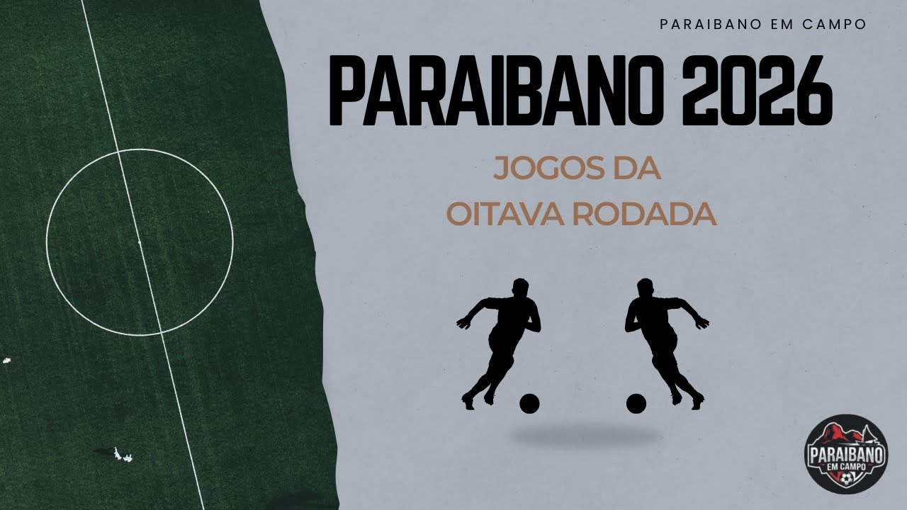 JOGOS DA OITAVA RODADA | CAMPEONATO PARAIBANO 2026