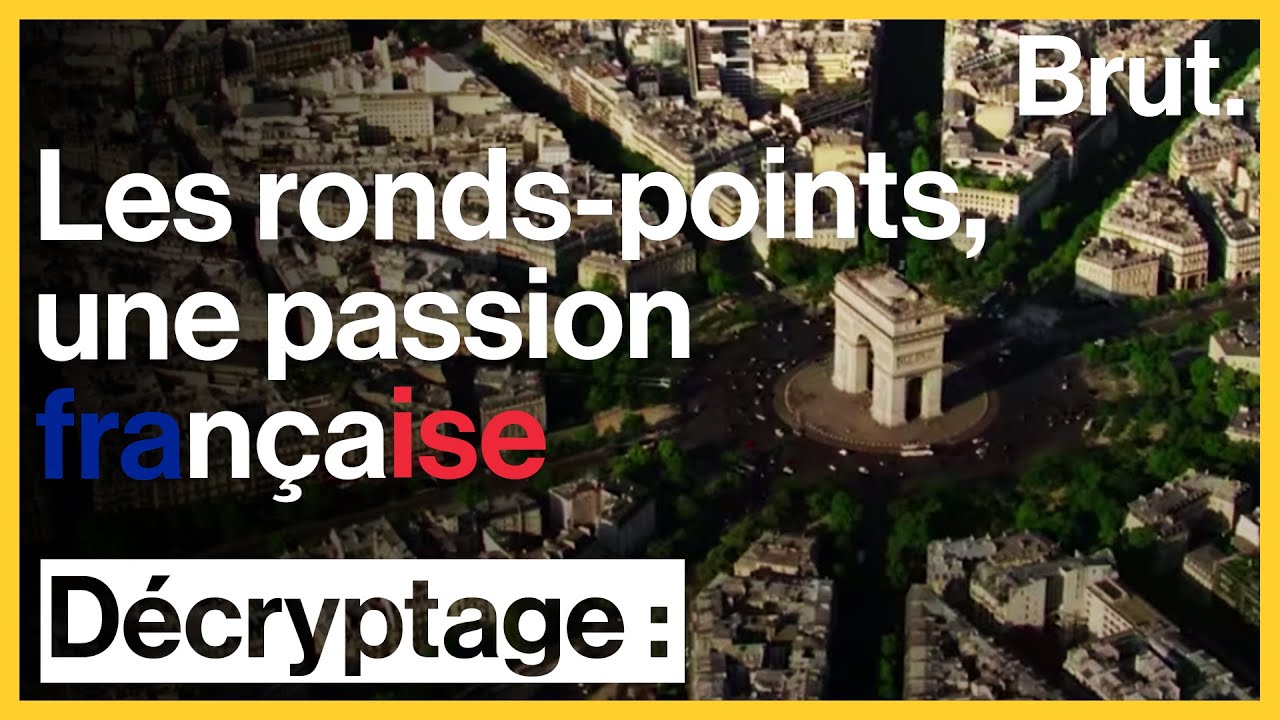 Les ronds-points, une passion fran&ccedil;aise.