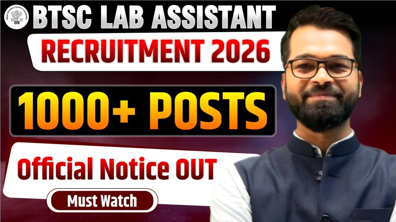 🔥BTSC Lab Assistant 2026 | 🚨Official Notification Out | Apply Date & Vacancy | Full Details #btsc