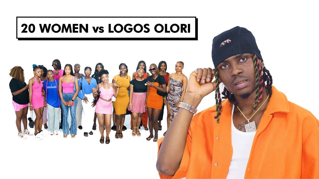 20 WOMEN VS 1 RAPPER: LOGOS OLORI