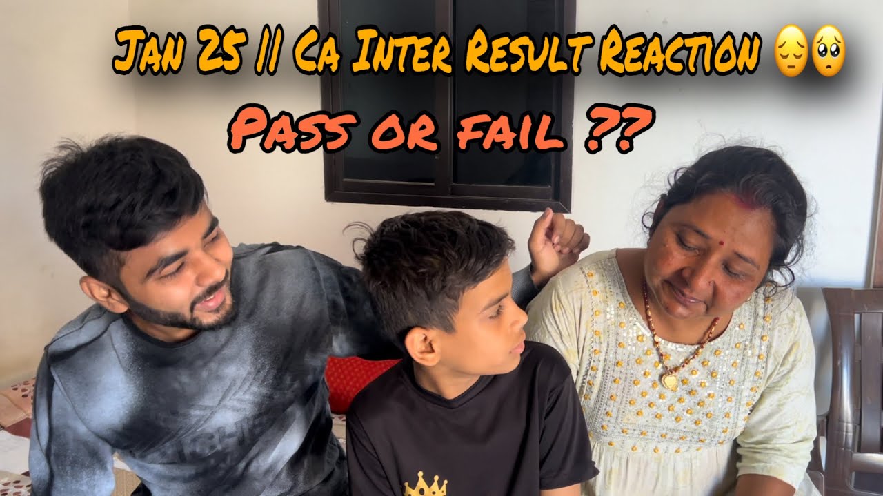 Jan 25 || CA INTER Result Reaction 🥹☺️
