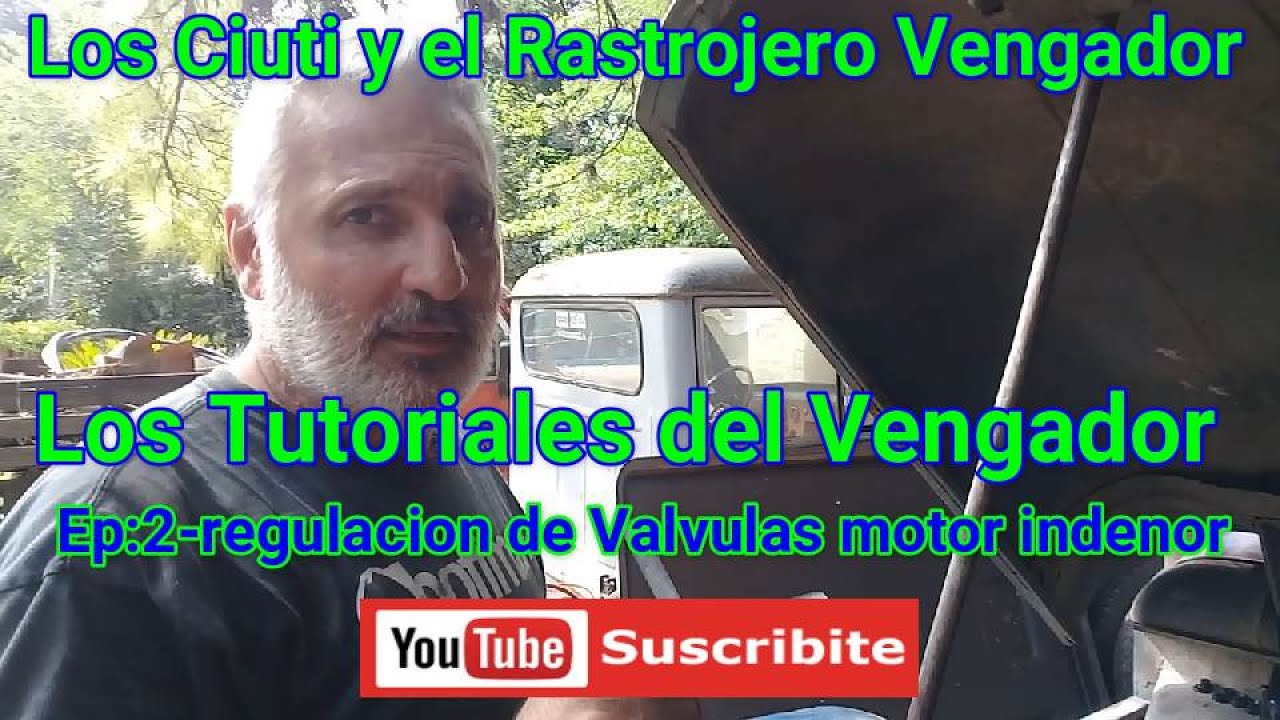 Regulación de válvulas motor indenor. Tutorial N° 2 Rastrojero Vengador