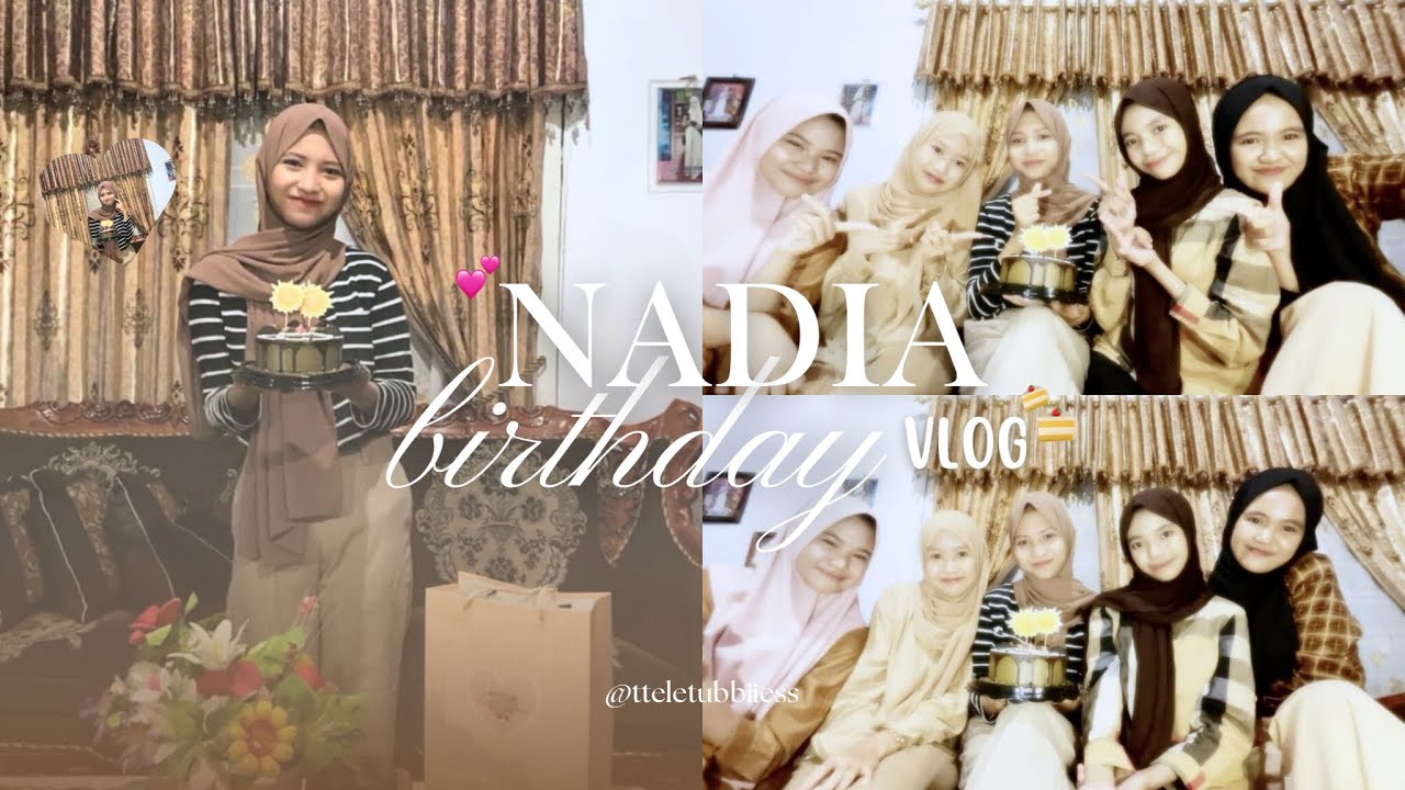 nadia birthday vlog 🎂🧸 friends, birthday haul, fun with friends, +more