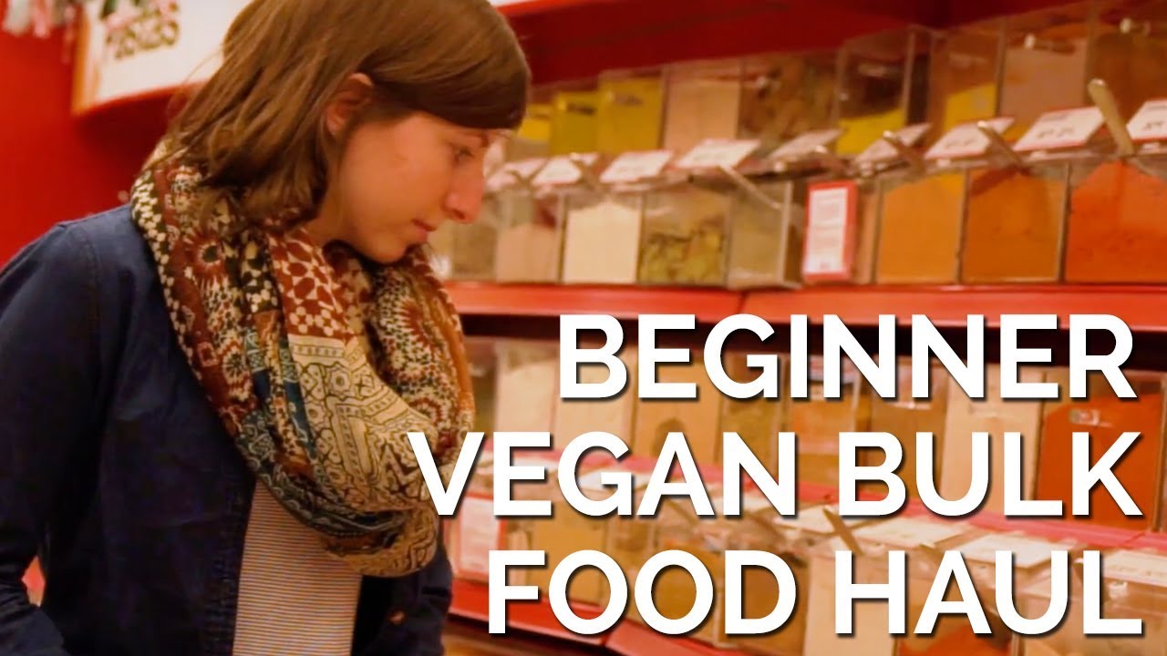 Beginner Vegan Bulk Food Haul | Two Market Girls
