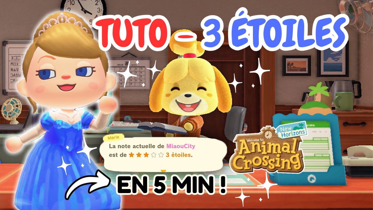 AVOIR 3 ÉTOILES ⭐⭐️⭐️ en 5 min ⏳️ Animal Crossing New Horizons