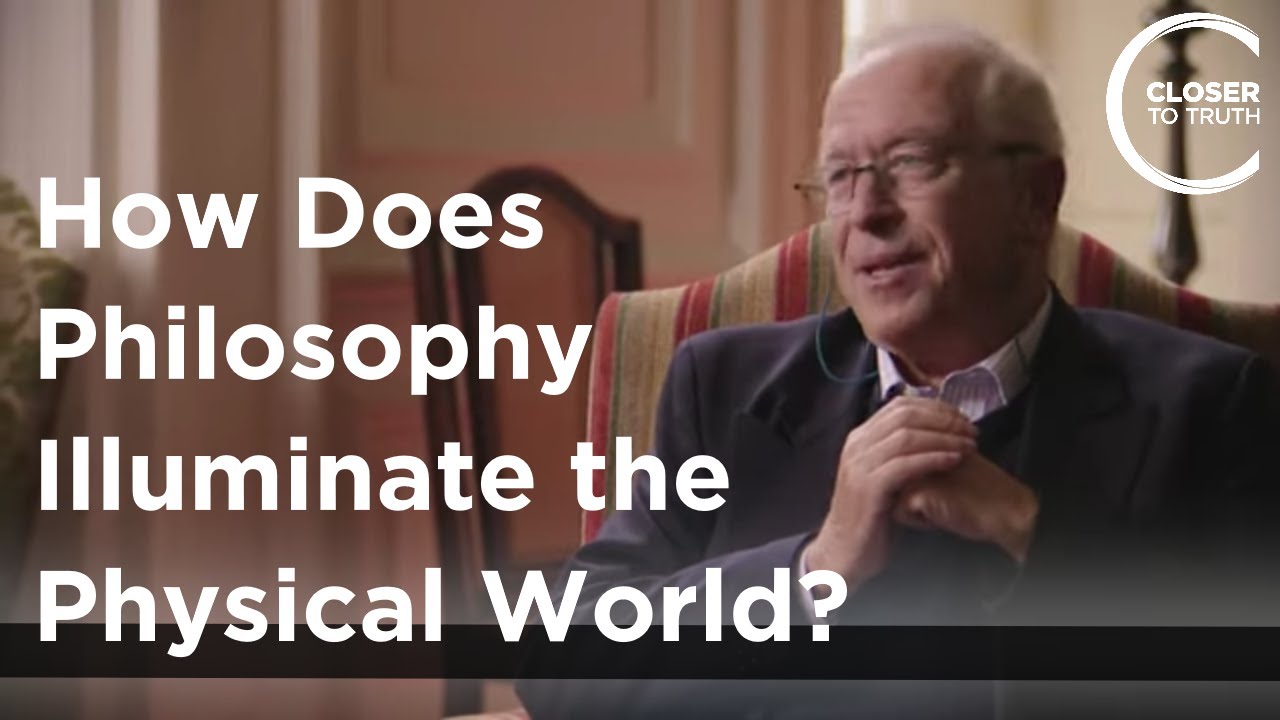 Simon Blackburn - How Does Philosophy Illuminate the Physical World?