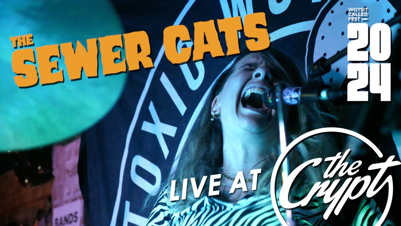 THE SEWER CATS - TELL ME SOMETHING TRUE (LIVE AT THE CRYPT - WCF 24)