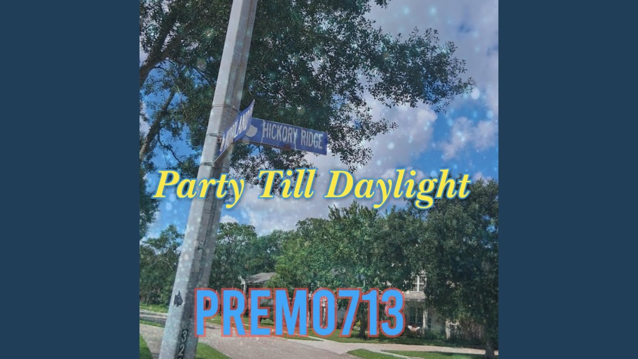 Party Till Daylight