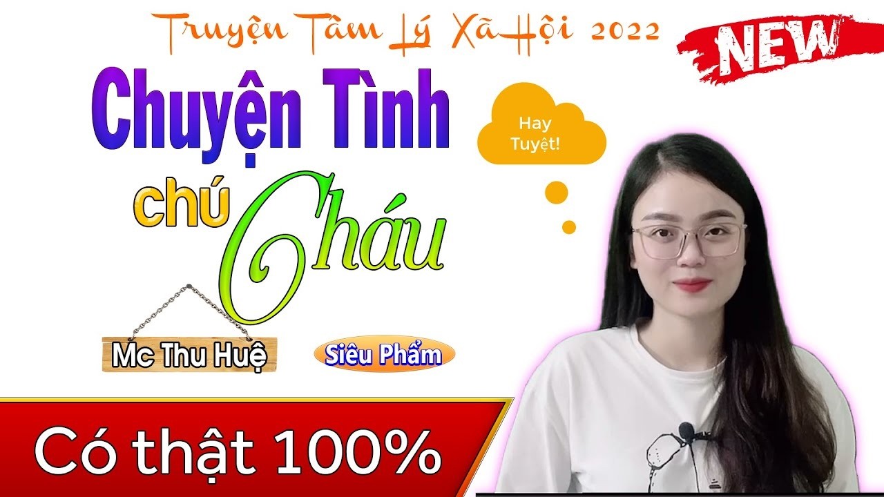 [FULL] Chuyện Tình Chú Cháu _ 10 Phút nghe truyện ngắn
