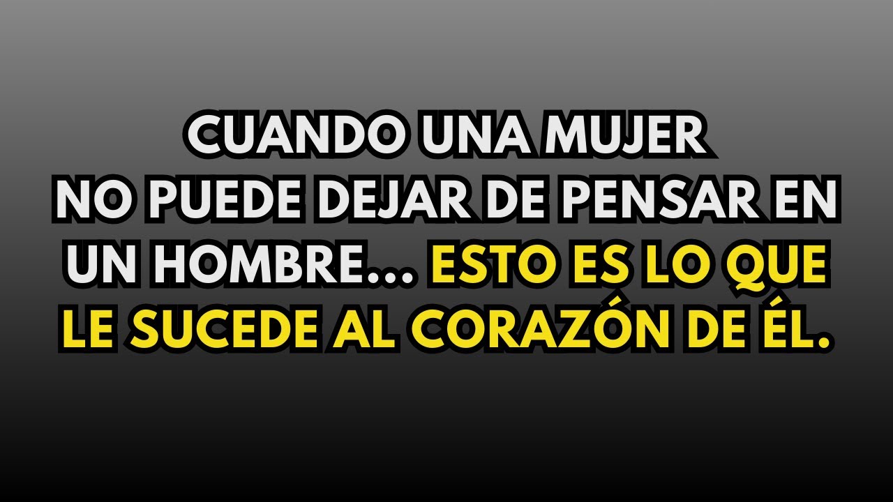 Cuando Ella No Puede Dejar de Pensar en Él... El Corazón de Él Lo Siente