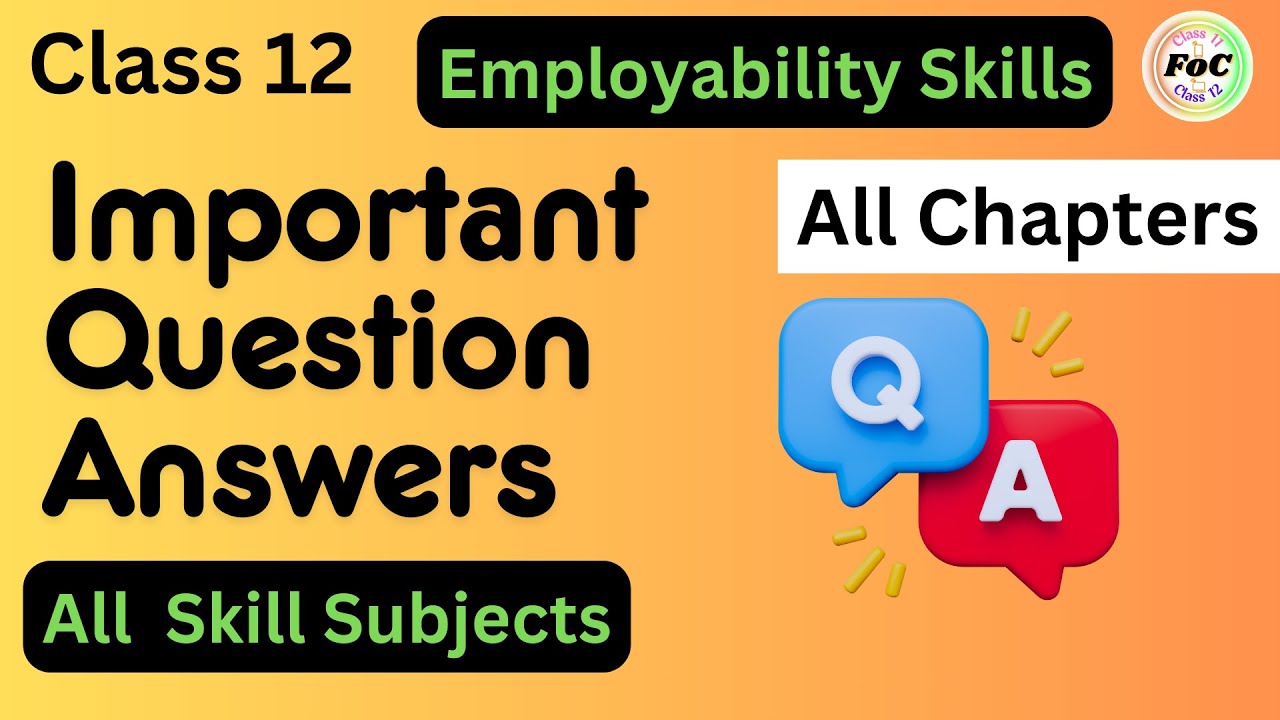 Class 12 Important Question Answers Half Yealy Exam | Employability Skills | All Chapters | One Shot