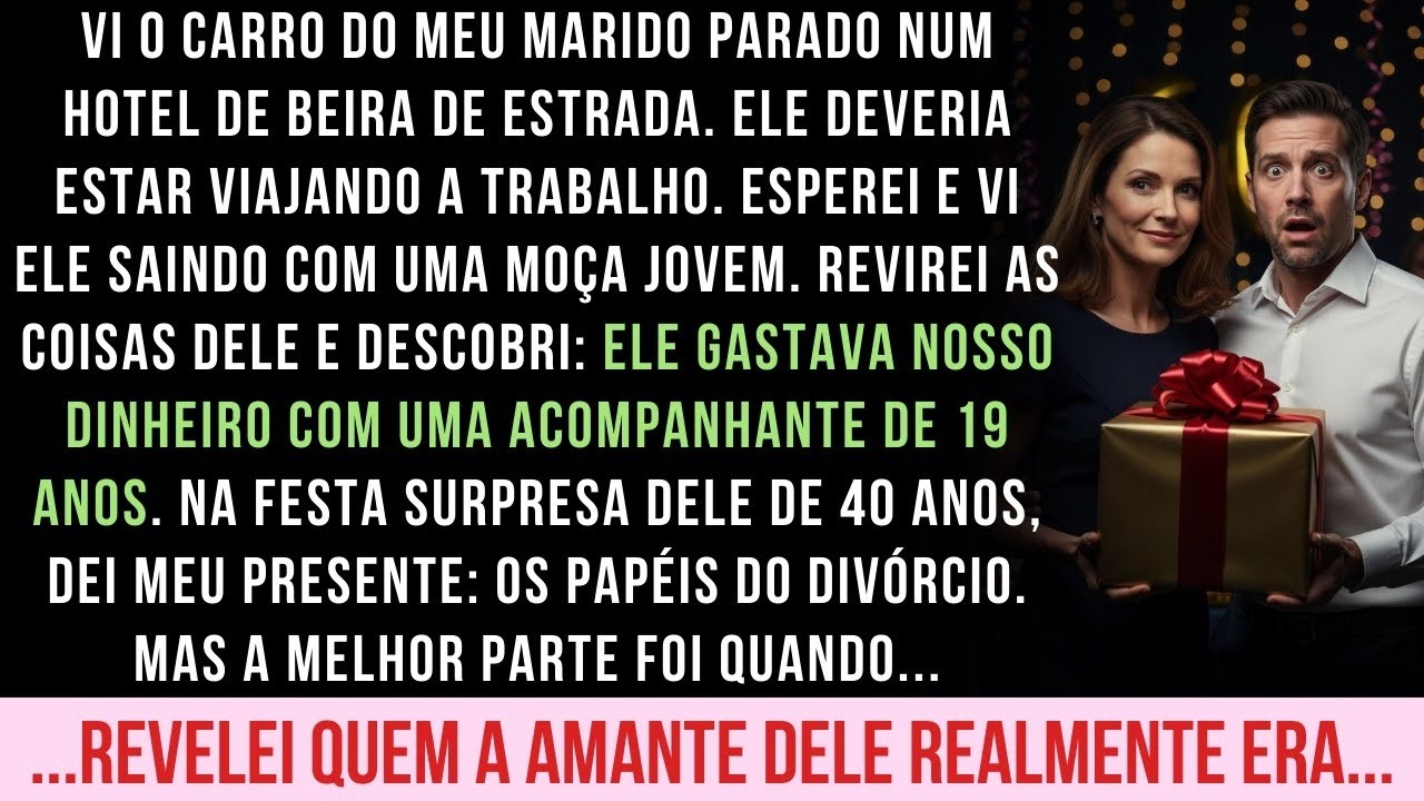MEU MARIDO GASTAVA NOSSO DINHEIRO COM ACOMPANHANTE. NA FESTA DELE, REVELEI QUEM ELA ERA...