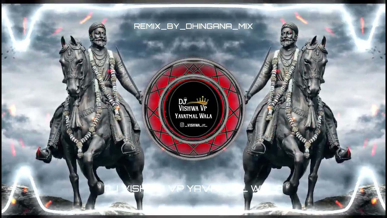 Shivaba Amcha Mahlari Jayanti Spl - Dhingana Tapori Mix - Dj Vishwa Vp Yavatmal Wala 