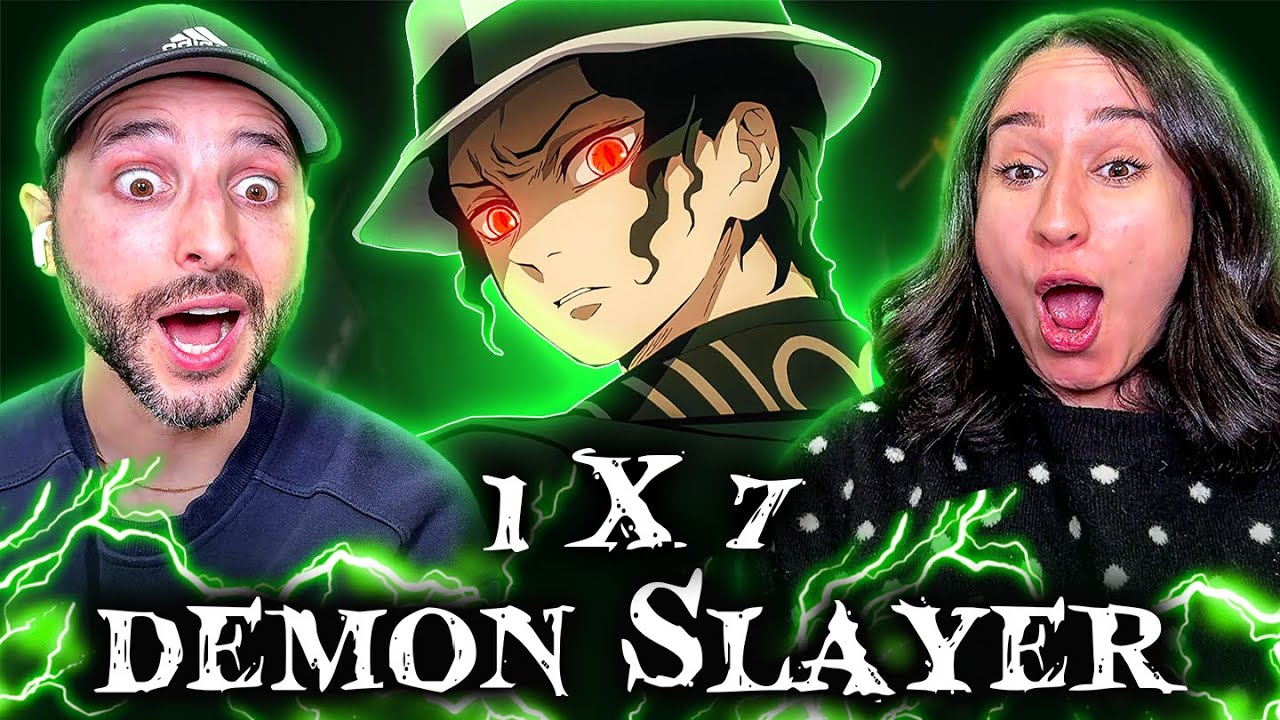 OUR FIRST TIME EVER WATCHING ANIME! Anime Newbies React to Demon Slayer 1X7