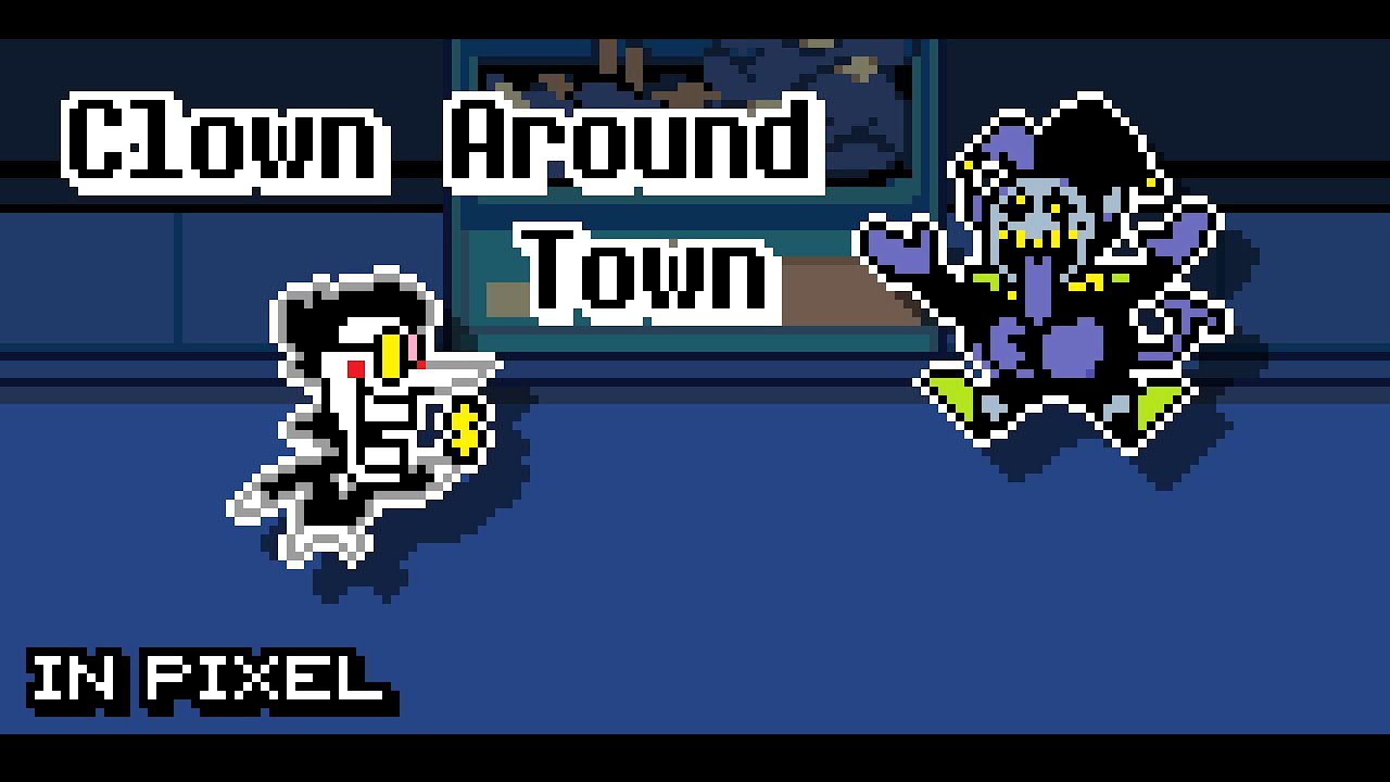 Clown Around Town in Pixel | Seek's Cool Deltarune Mod