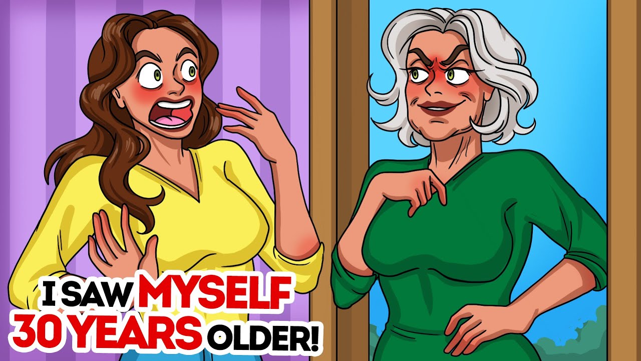 I saw myself 30 years older!