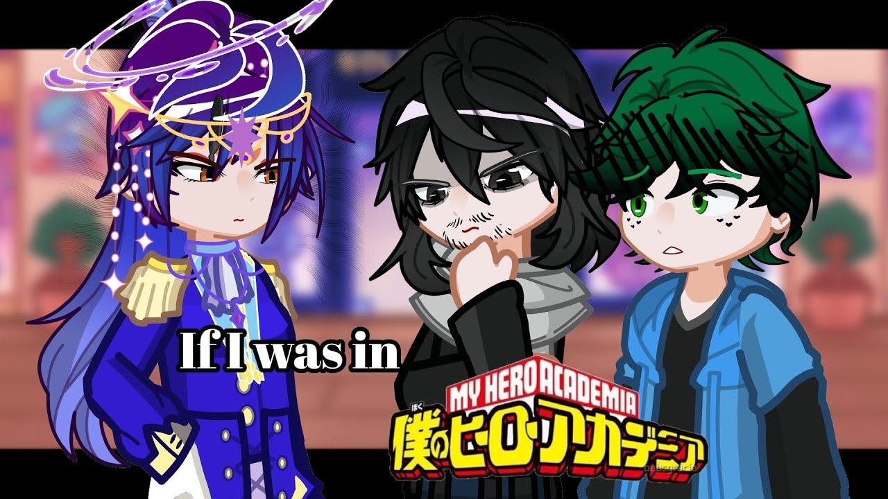 If I was in MHA || Ep 10 ||If I was in My Hero Academia