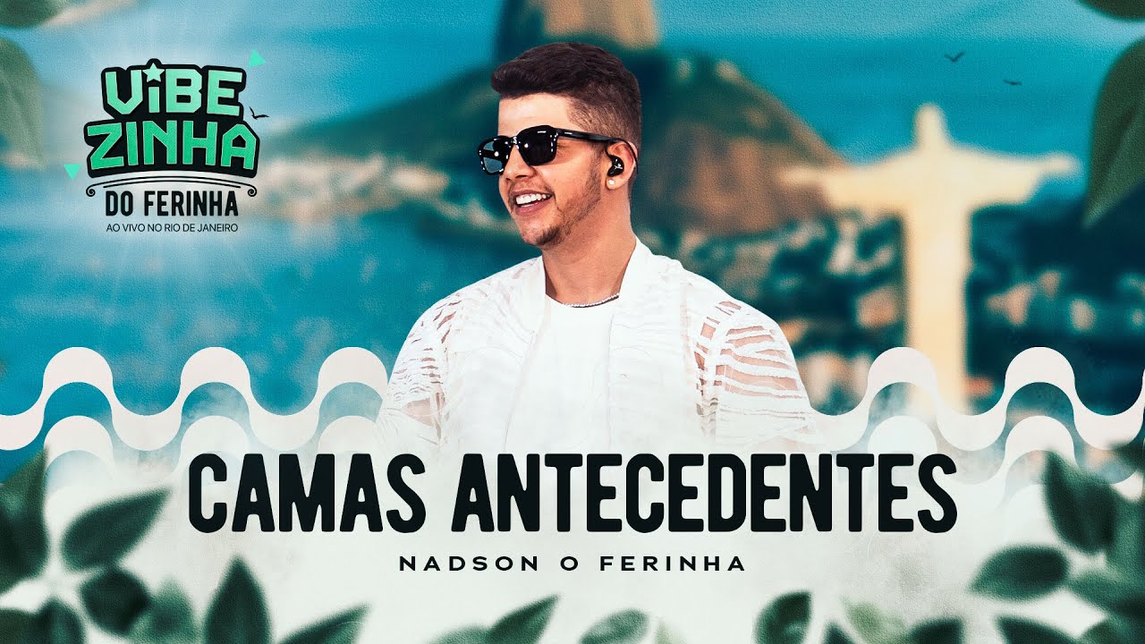 Nadson O Ferinha -  Camas Antecedentes (Clipe Oficial)