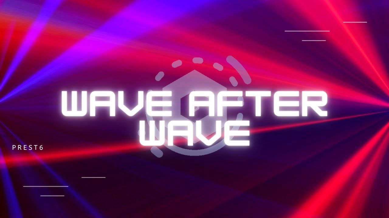 Wave after Wave | Party Riddim