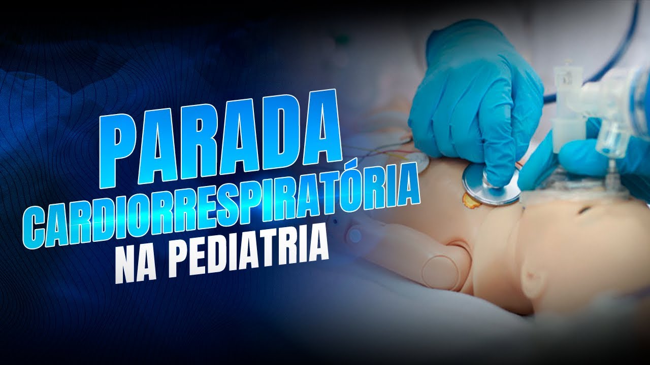 Parada cardiorrespiratória na Pediatria - Dr Caique Acácio