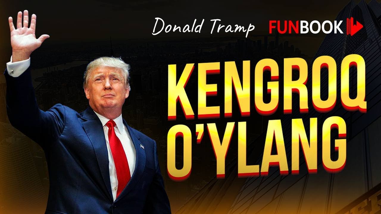 Kengroq o&rsquo;ylang | Donald Tramp | Funbook Uz