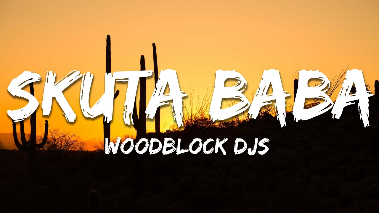 WOODBLOCK DJS - Skuta Baba [Remix] ft. Buzzi Lee, Kane Keid, Cassper Nyovest, Kwesta (Lyrics)