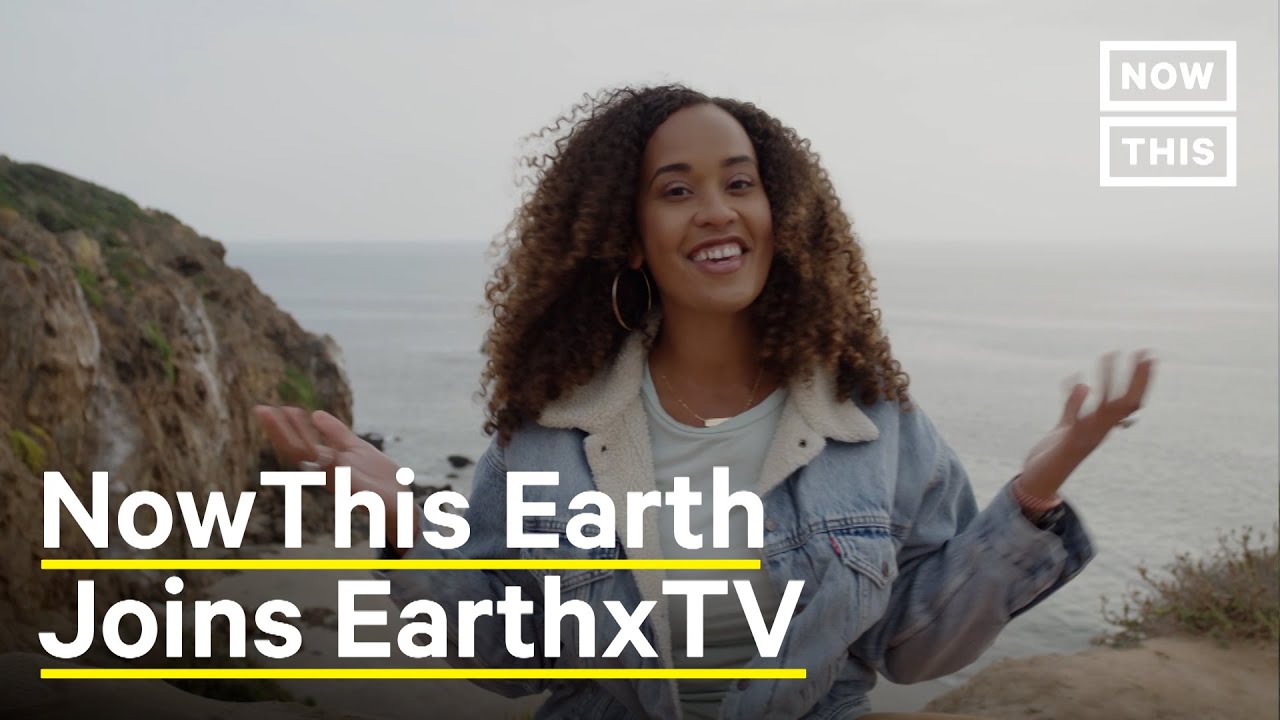 NowThis Earth Partners With EarthxTV for a Sustainable World