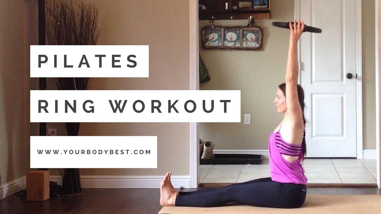 Pilates Ring Workout | Your Body Best