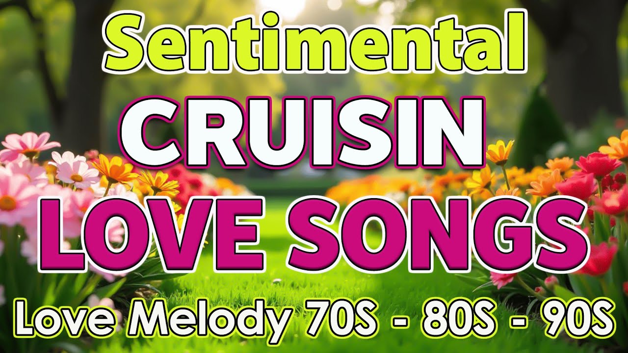 Cruisin Love Songs Playlist 80s 90s💗Romantic Cruisin Old Songs💗Greatest Relaxing Love Songs 80's 90s