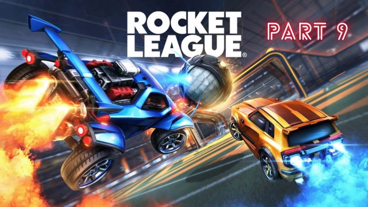 We Are Playing Rocket League Part 9!