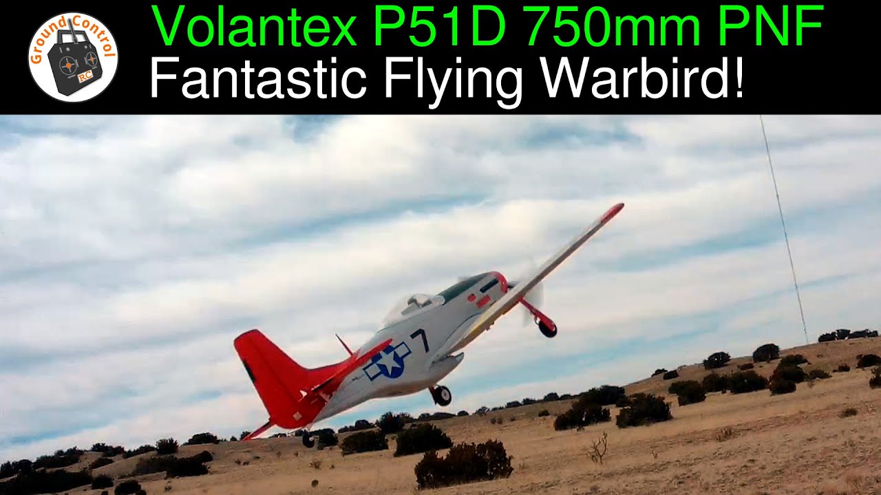 Fantastic Flying Warbird & Great Power! - Volantex P51D Mustang Red Tail 750mm Wingspan Warbird PNF