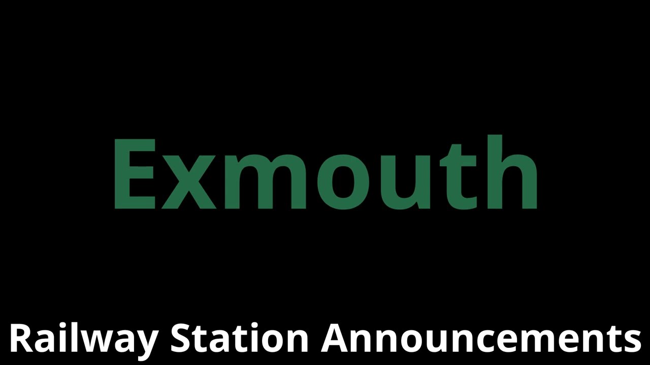 Exmouth Railway Station Announcements