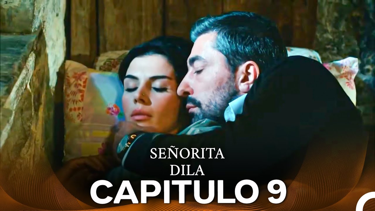 Señorita Dila Capítulo 9 (Doblado en Español)
