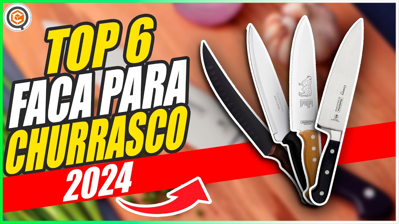 QUAL é a MELHOR FACA para CHURRASCO? ➽ 6 MODELOS BONS e BARATOS