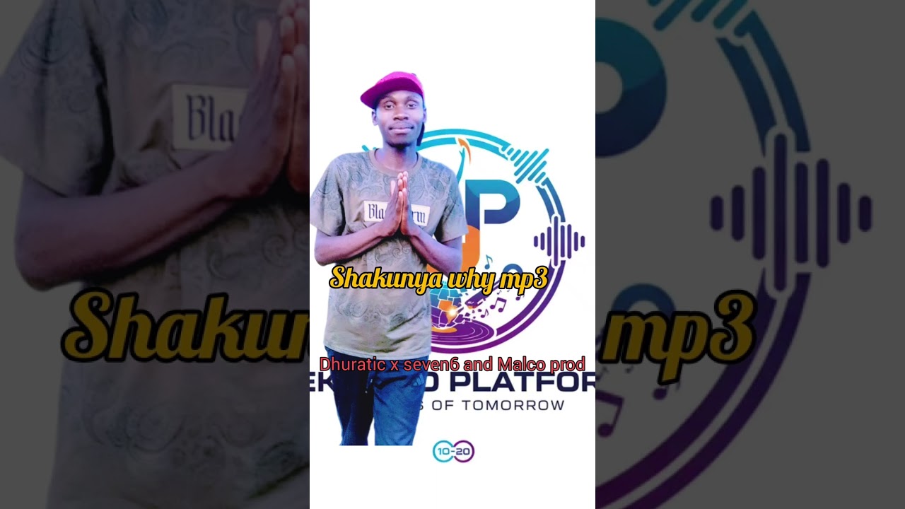 SHAKUNYA WHY MP3(DHURAA_&_SEVEN6_&_MALCO_PROD) OFFICIAL AUDIO 