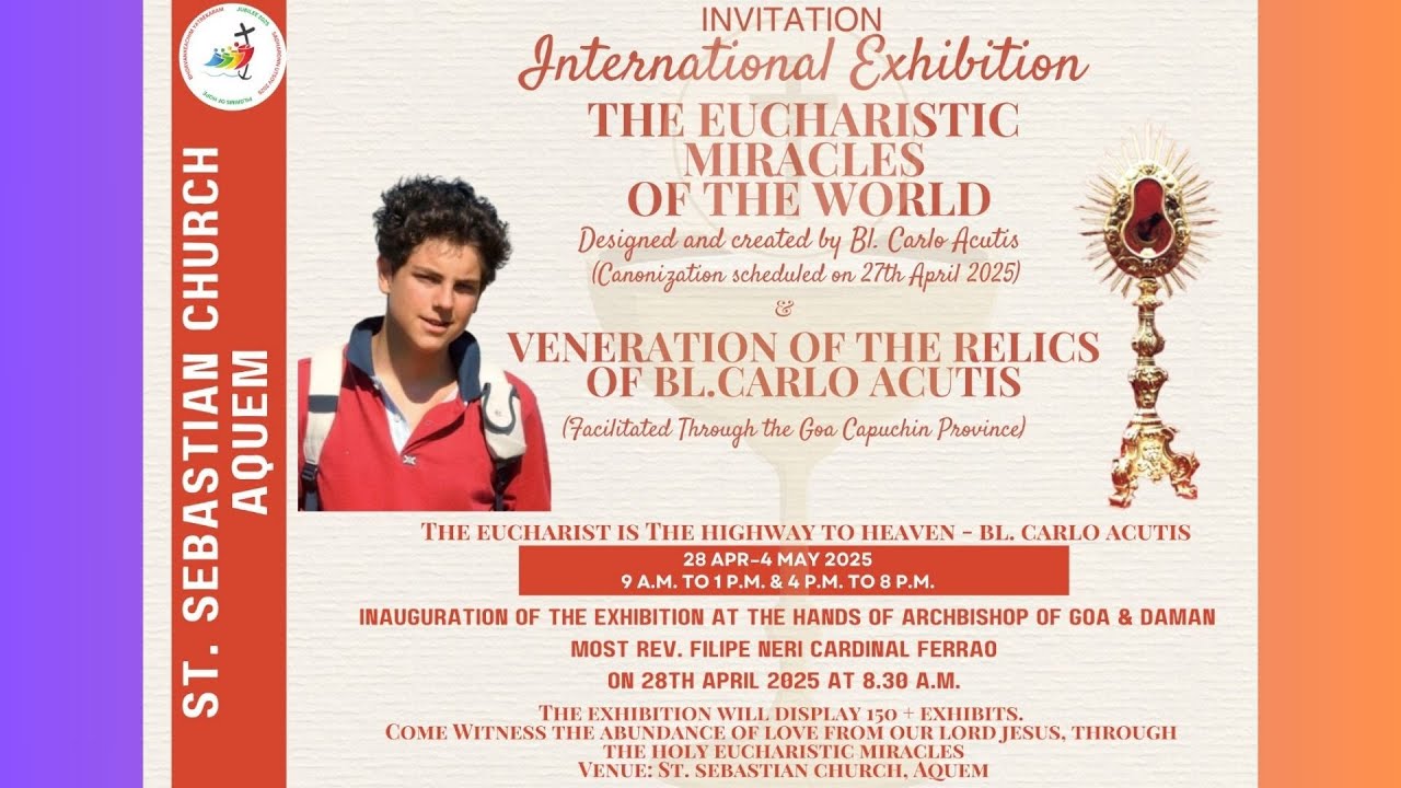 Eucharistic Miracles Exhibition | By Blessed Carlo Acutis | St. Sebastian Church, Aquem - Goa India