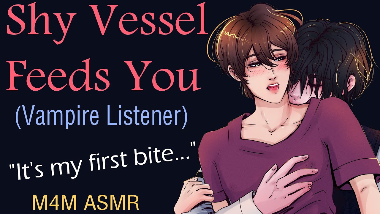 M4M Shy Vessel Feeds You (Vampire Listener), (ASMR)