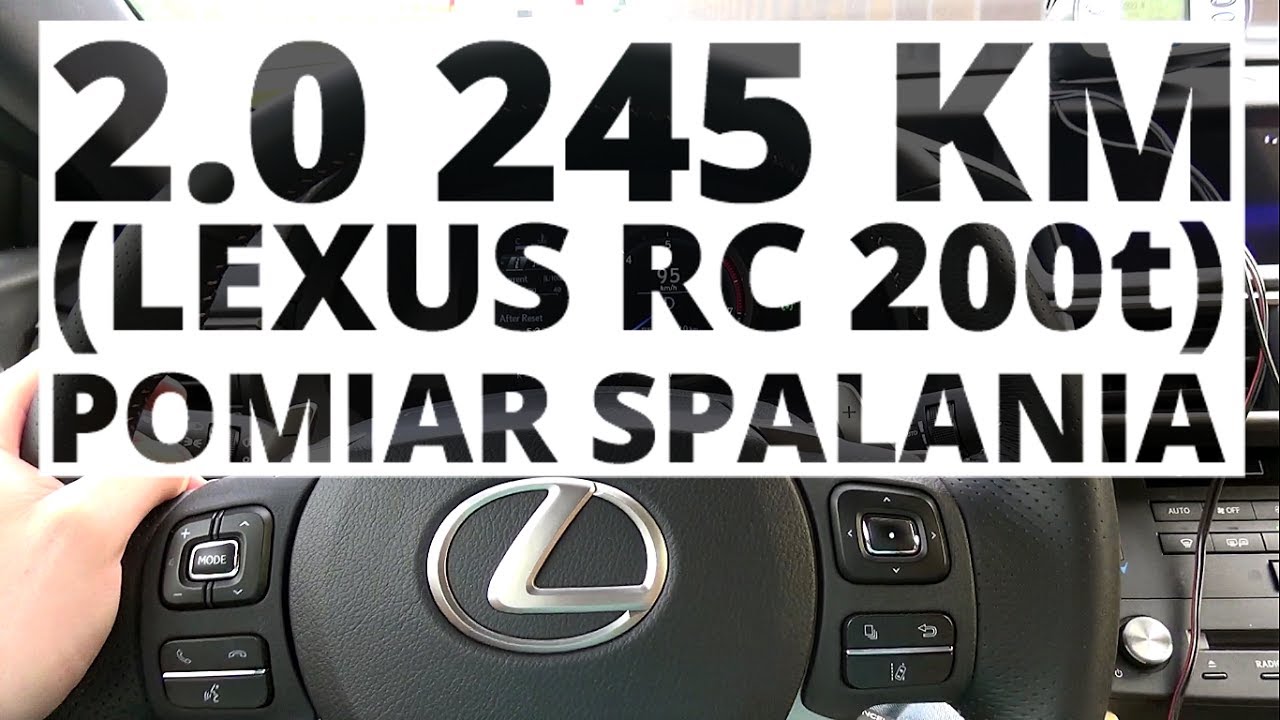 Lexus RC 200t 2.0 245 KM (AT) - pomiar zużycia paliwa