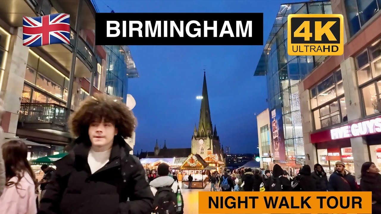 Birmingham City Centre Night Walking Tour, England 🏴󠁧󠁢󠁥󠁮󠁧󠁿 4K