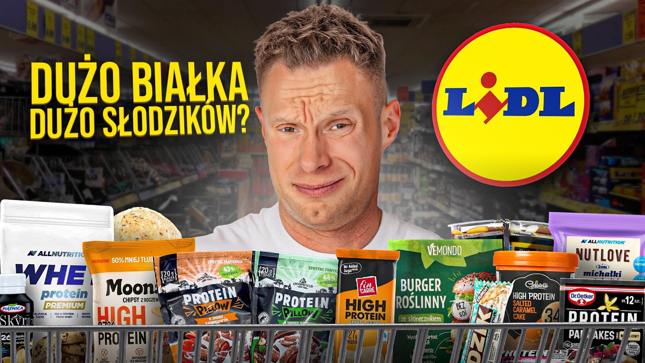 Najlepsze i najgorsze produkty białkowe z Lidla!