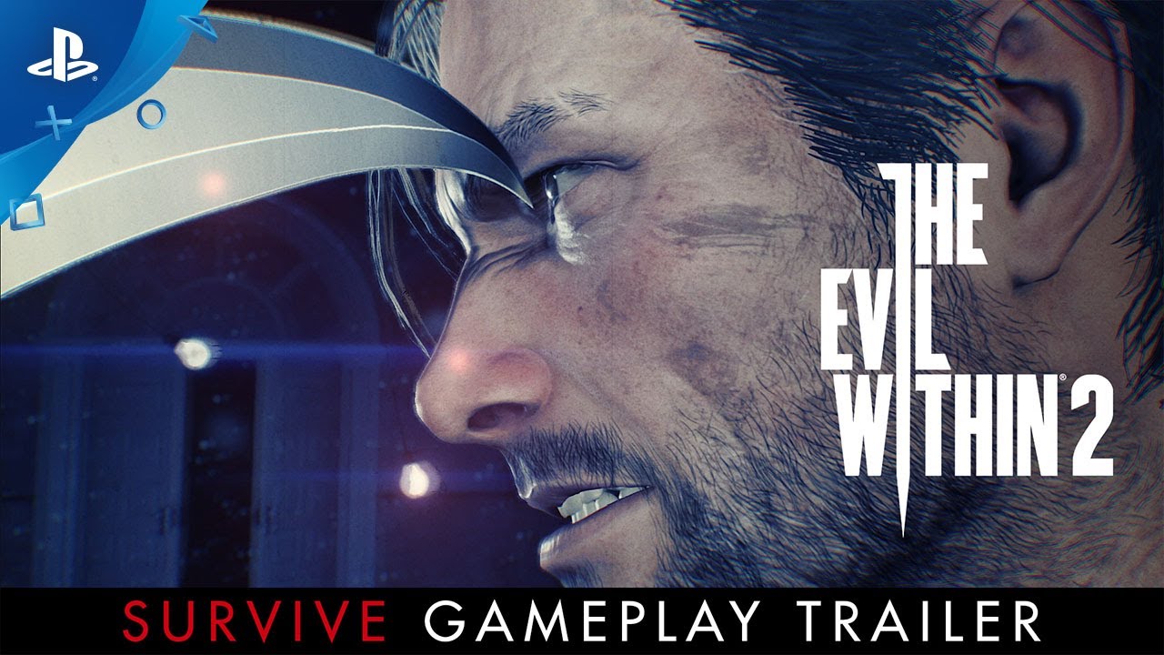 The Evil Within 2 &ndash; &ldquo;Survive&rdquo; Gameplay Trailer | PS4