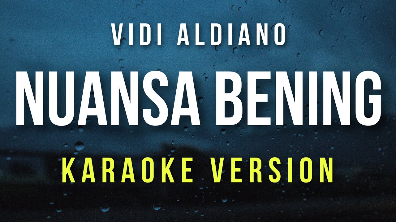 Nuansa Bening - Vidi Aldiano (Karaoke)