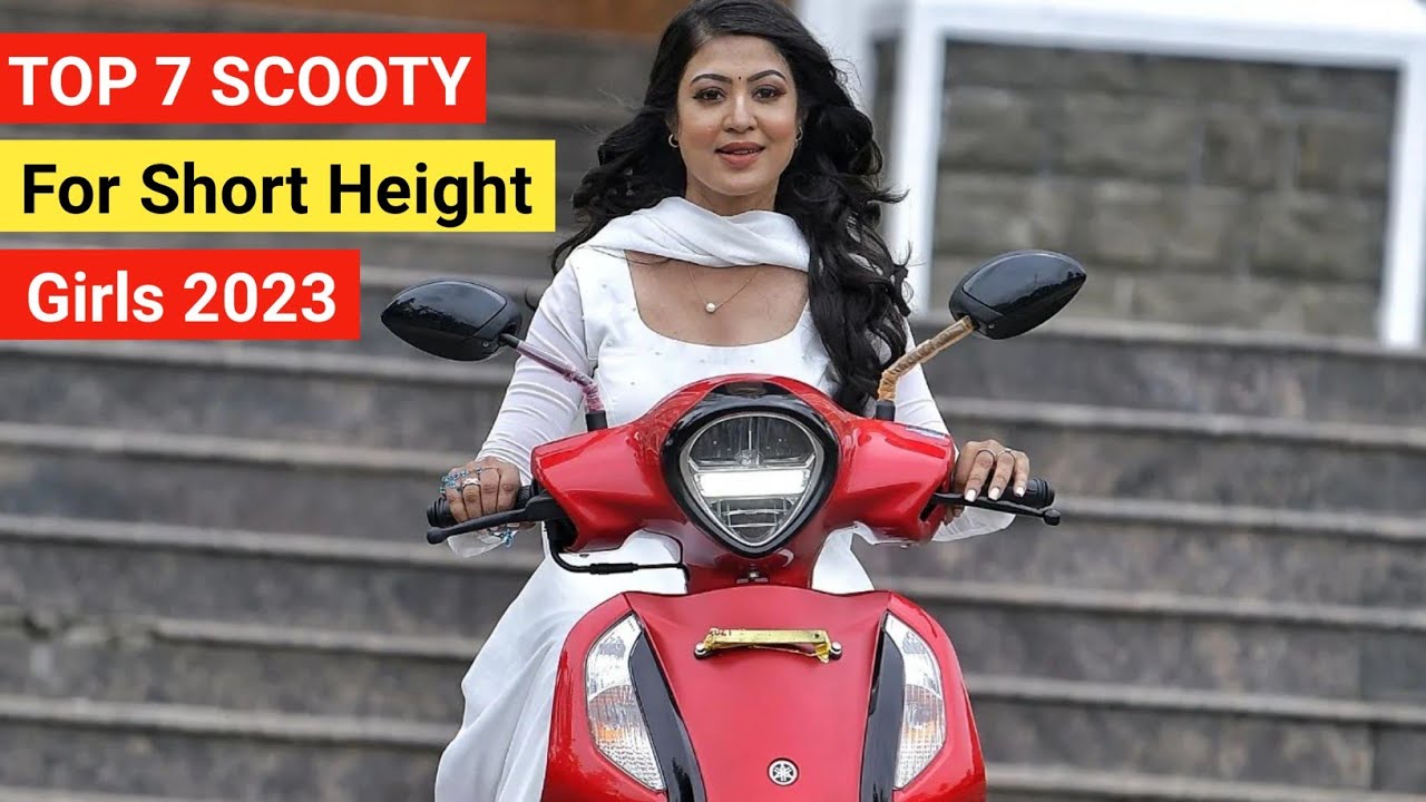 Top 7 Best Scooty For Short Height Girls 2023 |💥Best Scooter For Ladies |On Road Price | Seat Height