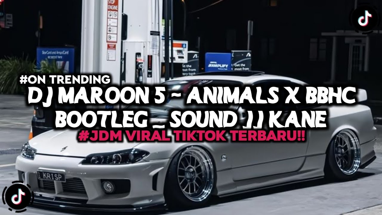DJ MAROON 5 - ANIMALS X BBHC BOOTLEG _ SOUND JJ KANE VIRAL TIKTOK YANG KALIAN CARI BY ImamSidik