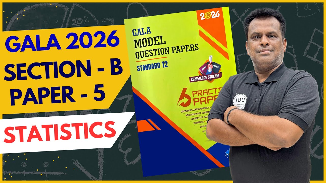 Class 12th Gala Paper - 5 Statistics | Section B | Gala Paper Solution 2026 | 12th GSEB | UGT