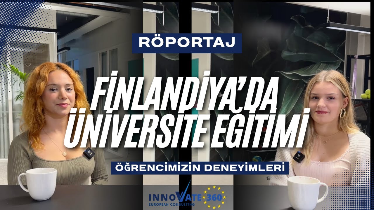 Finlandiya'da Üniversite Eğitimi ; Öğrencimizin Deneyimleri