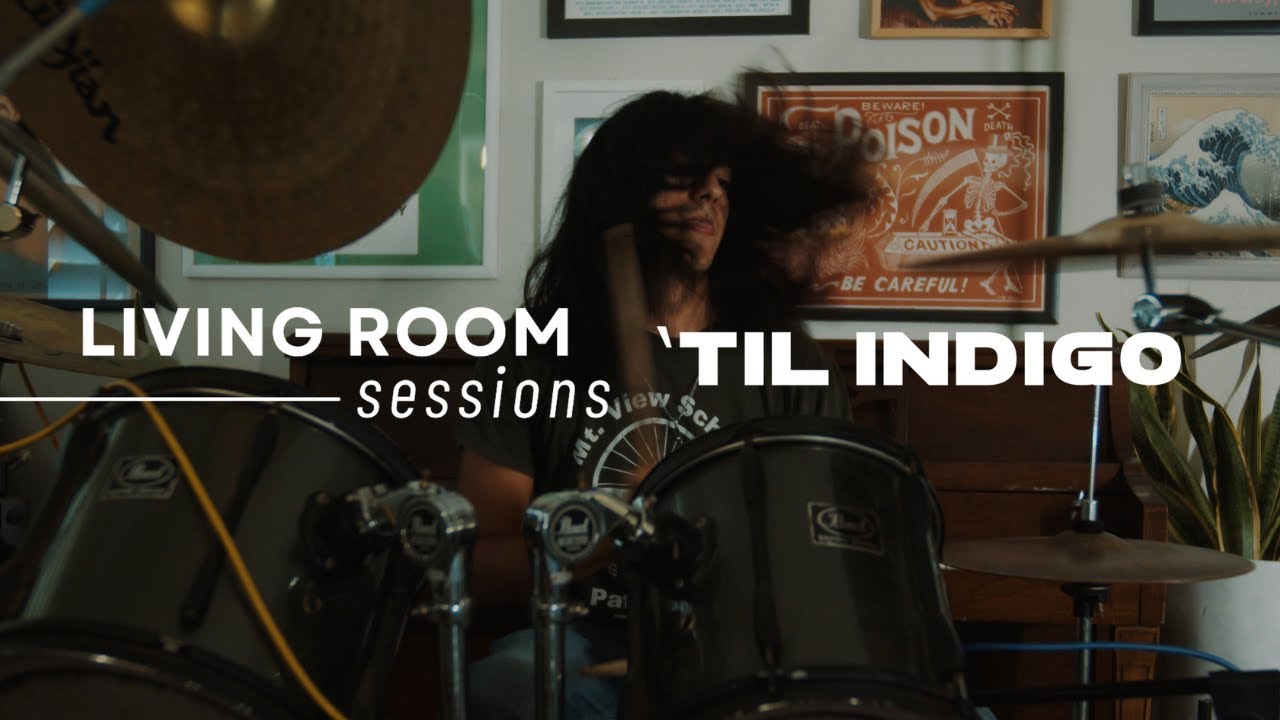 Living Room Sessions | 'Til Indigo
