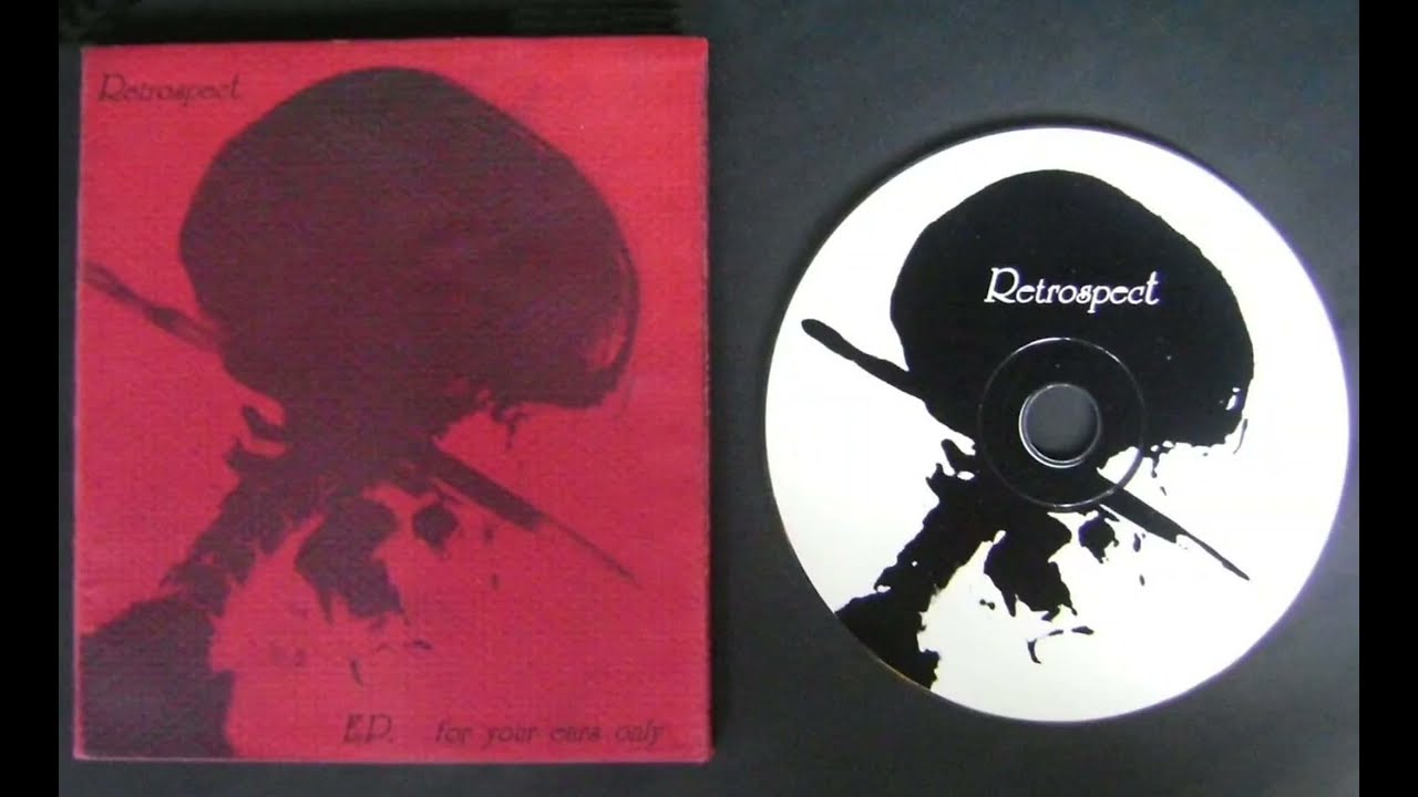 Retrospect - E.P. For Your Ears Only +เพิ่มเพลง Eye On Me  [Full Album]