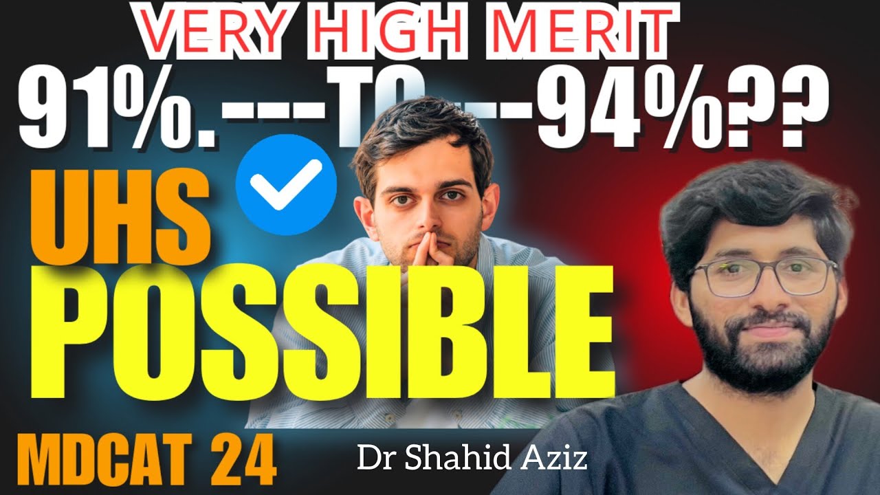 UHS Expected Merit | Very High Merit in 2024 vs 2016 | Dr Shahid Aziz