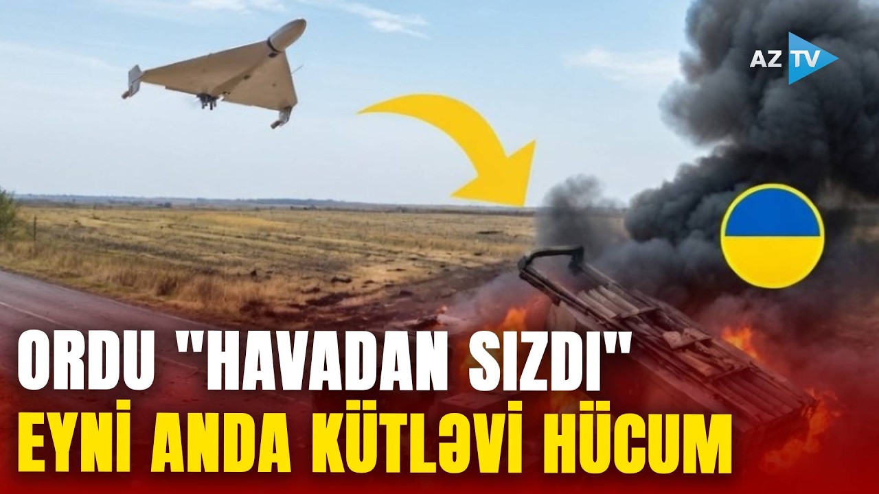 Ukrayna ordusu havadan “ŞIĞIDI”: KÜTLƏVİ aviahücumlar davam edir - SON VƏZİYYƏT necədir?
